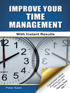 Cover image for Improve Your Time Management Skills--With Instant Results